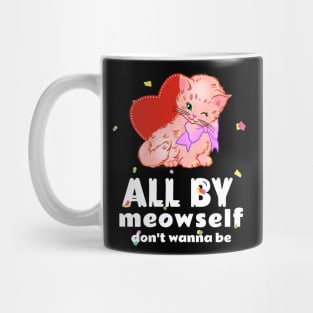 All By Meowself Mug